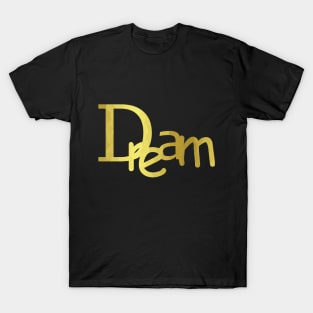 Dream T-Shirt